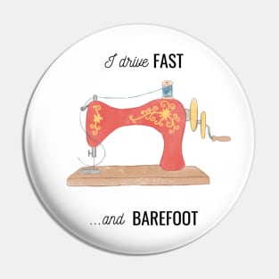 fast and barefoot sewing quote and illustration Pin