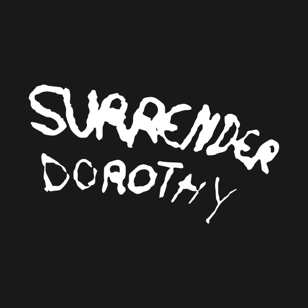 Surrender Dorothy by NickiPostsStuff