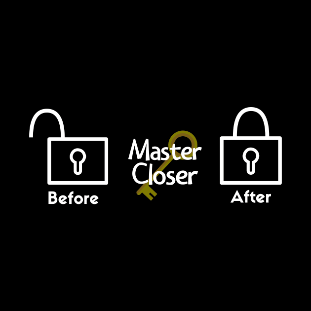 Master Closer - Lock Shirt by Closer T-shirts