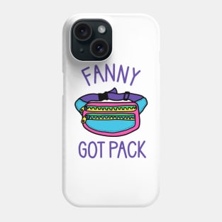 Fanny Got Pack - Funny 90s Music Phone Case