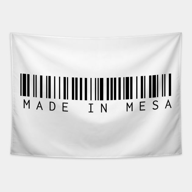 Made in Mesa Tapestry by Novel_Designs