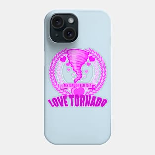 My daughter Phone Case