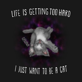 Just be a cat T-Shirt