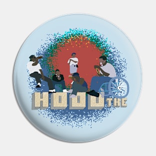 Hood the sitdown Hip Hop 90's Pin