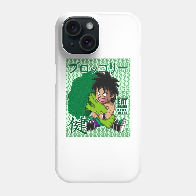 Broly Eat Healthy Live Well Phone Case by KaboomArtz