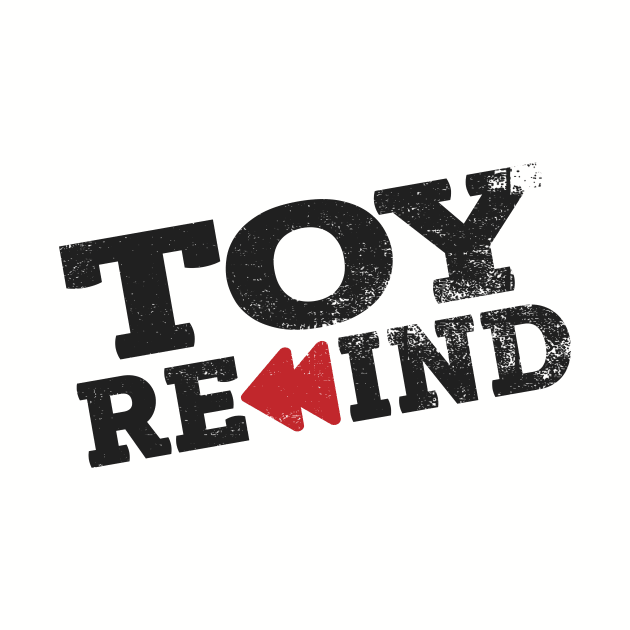 Distressed Toy Rewind by Toy Rewind Podcast