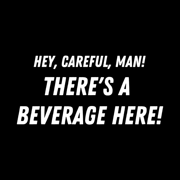 Beverage, man! by This Clever Guy