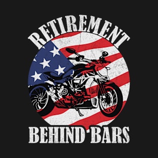 Retirement Behind Bars Funny Motorcycle T-Shirt