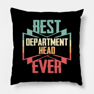 Best Dept Head Ever Pillow