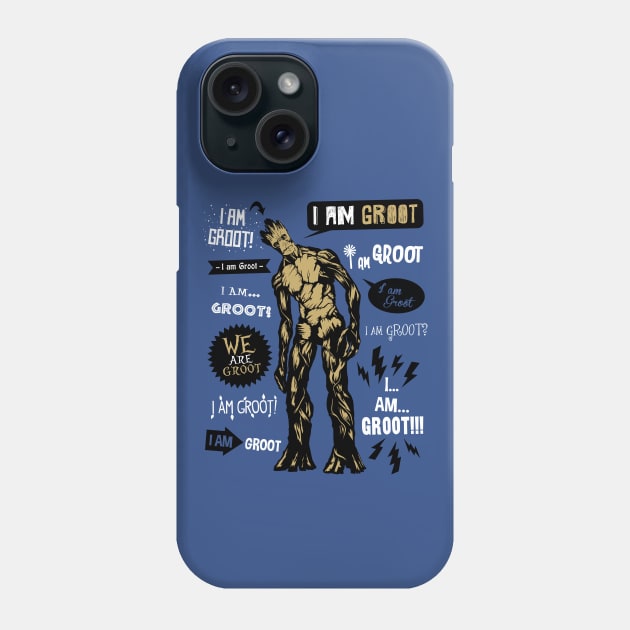 Groot Famous Quotes Phone Case by Olipop