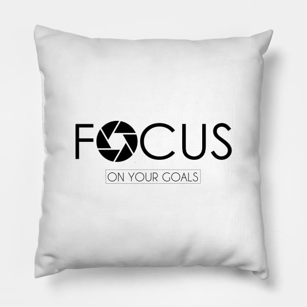 FOCUS ON YOUR GOALS Pillow by Saytee1