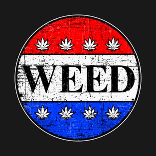 USA Presidential Campaign WEED T-Shirt