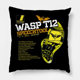 The Wasp T12 Speechtool Pillow