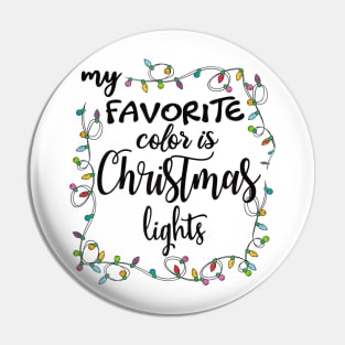 my favorite color is christmas lights Pin