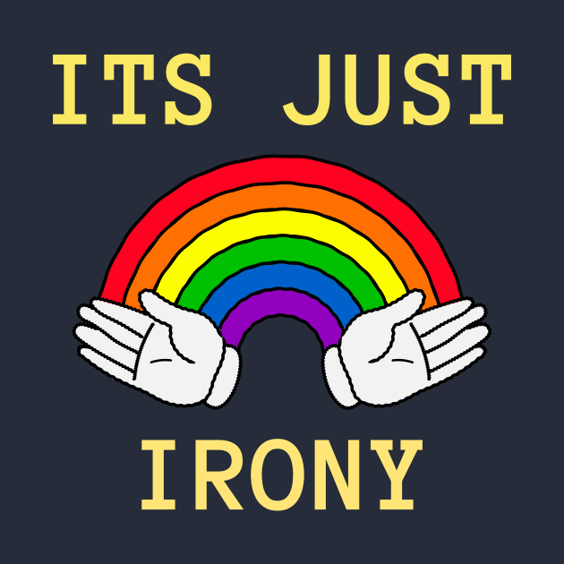 ITS JUST IRONY by Tinina