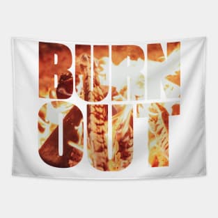 BURN OUT Tapestry