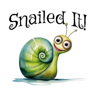 Snailed it! Happy little snail pun design T-Shirt