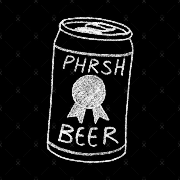 PHRSH beer! by PHRSHthreads