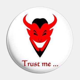 Trust me Pin