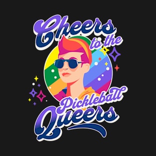 Pickleball Pride Cheers to the Pickleball Queers T-Shirt