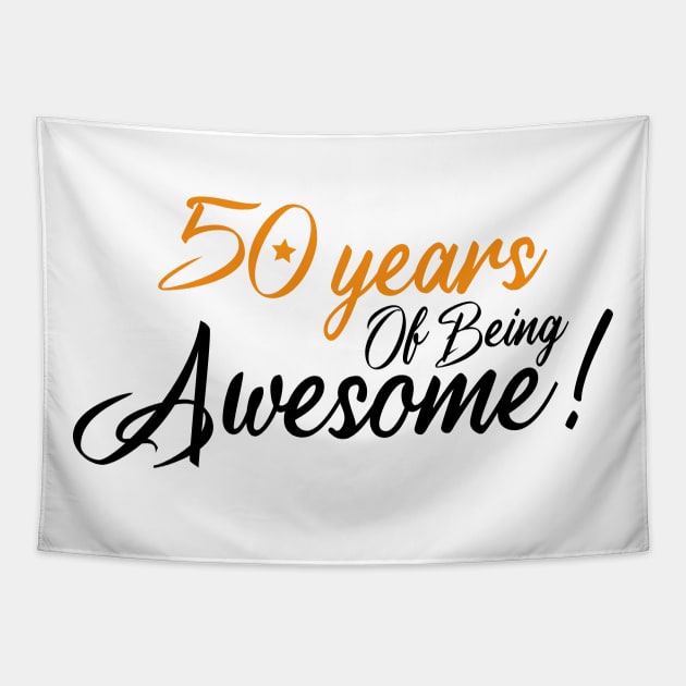 Celebration of 50th, 50 Years Of Being Awesome Tapestry by Allesbouad