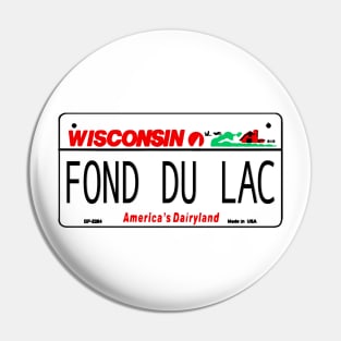 Fond Du Lac Wisconsin License Plate Design Pin