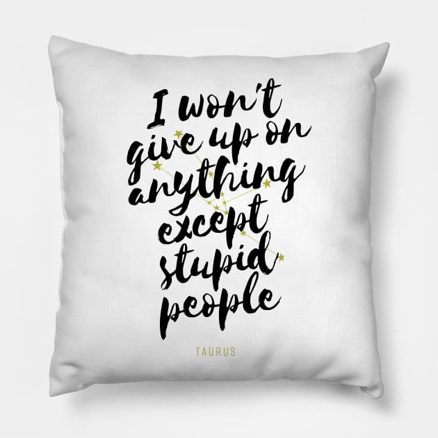 Taurus Zodiac Funny Pillow by StarSignPrints