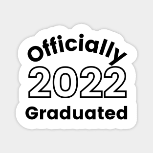 Officially Graduated 2022. Typography Black Graduation 2022 Design. Magnet