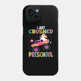 I just crushed preschool unicorn preschool graduation gift Phone Case