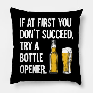 Try a bottle opener Pillow