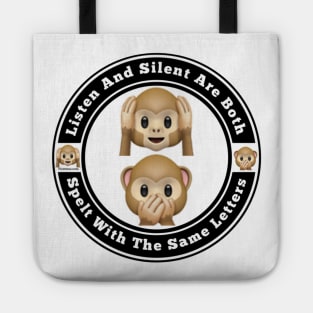 Listen And Silent Use The Same Letters Tote