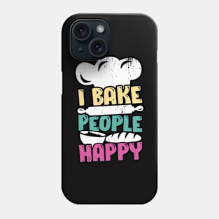 I Bake People Happy Baker Baking Lover Gift Phone Case