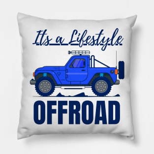 It's a lifestyle, OFFROAD Pillow