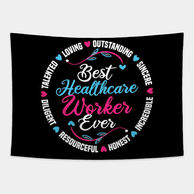 Best Healthcare Worker Ever Tapestry by White Martian