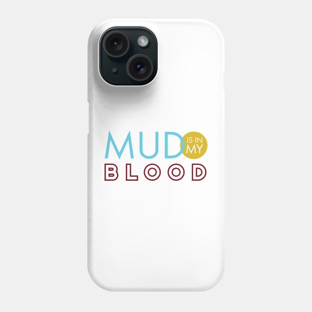 ATV Mud is in My Blood Phone Case by whyitsme