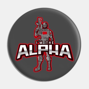 I'm The Alpha (9) Pin