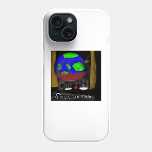 Save The Earth Phone Case