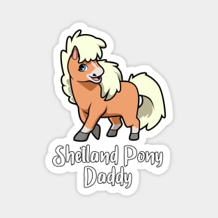 Horse Lover - Shetland Pony Daddy Magnet