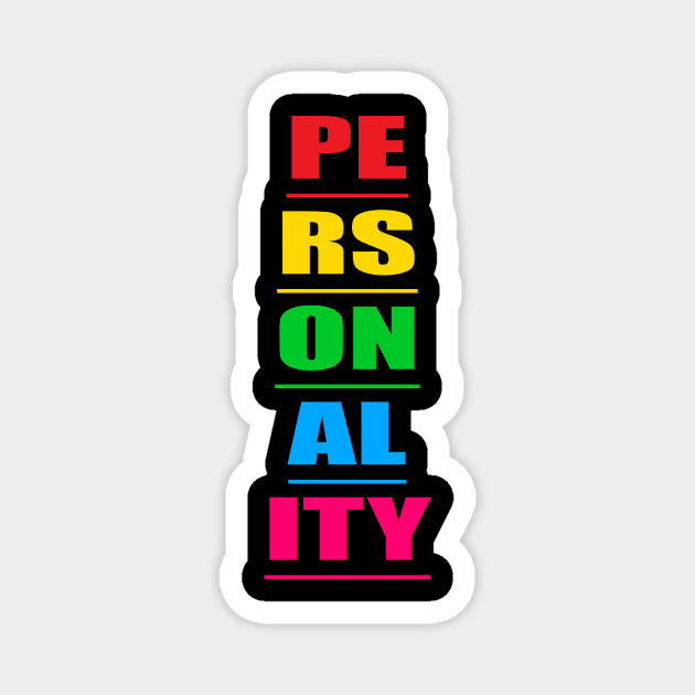 Personality Magnet by Prime Quality Designs
