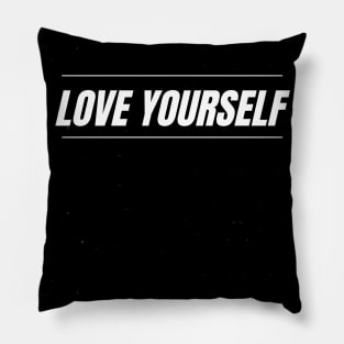 Love Yourself Pillow