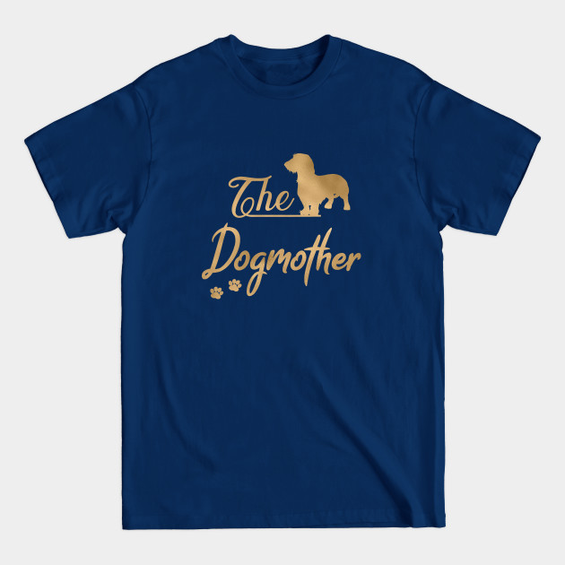 Disover The Dachshund aka Doxie Dogmother - Wirehaired Version - Dachshund - T-Shirt