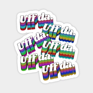 UFF DA \\ Dude That Sucks Retro Rainbow Font Magnet