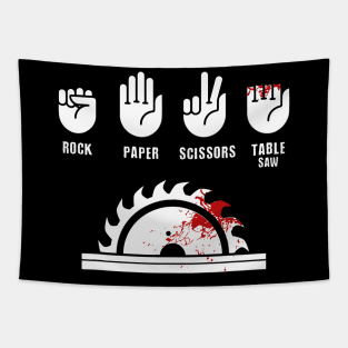 Rock, Paper, Scissors, Table Saw Funny carpenter joke Tapestry