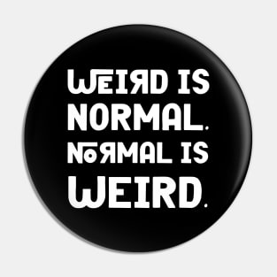 Weird is Normal Pin