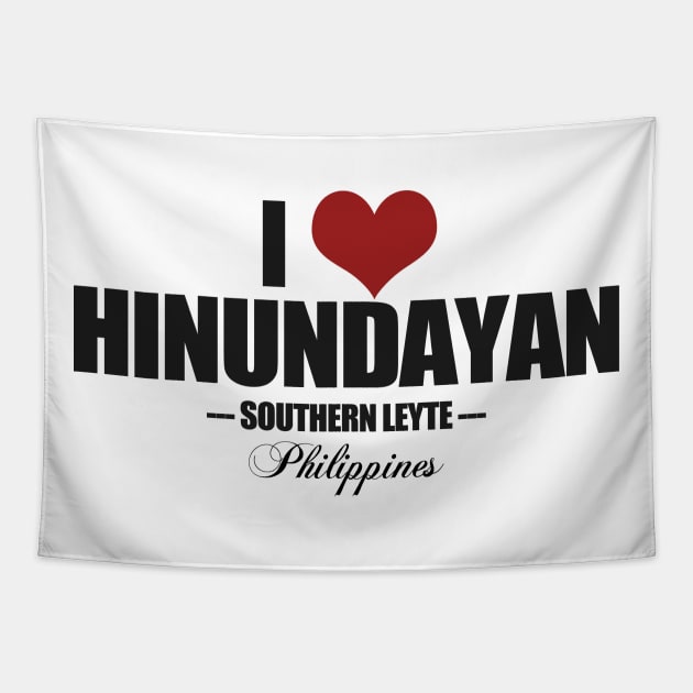 I Love Hinundayan, Southern Leyte Tapestry by tatzkirosales-shirt-store