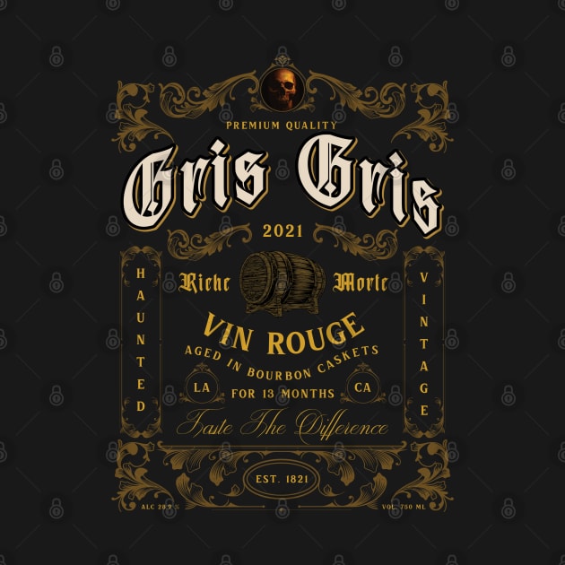 Gris Gris wine label by Dread of Night Radio Theatre