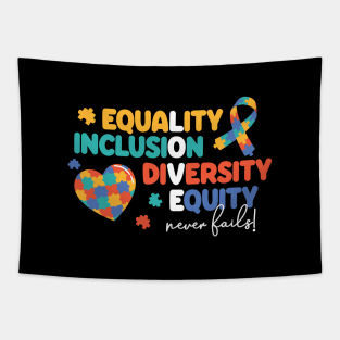 Equality Inclusion Diversity Equity - Autism Awareness Tapestry