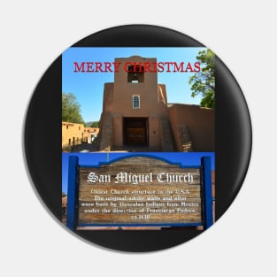 Christmas card of the San Miguel Church oldest in America Pin