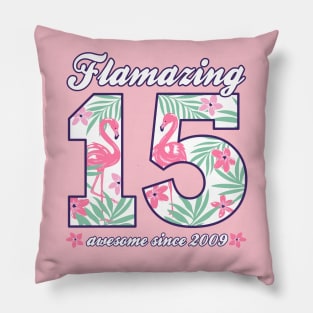 15th Birthday Flamazing 15 born in 2009 Flamingo Girls Pillow