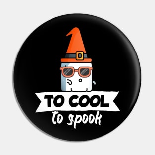 Too cool to spook Pin